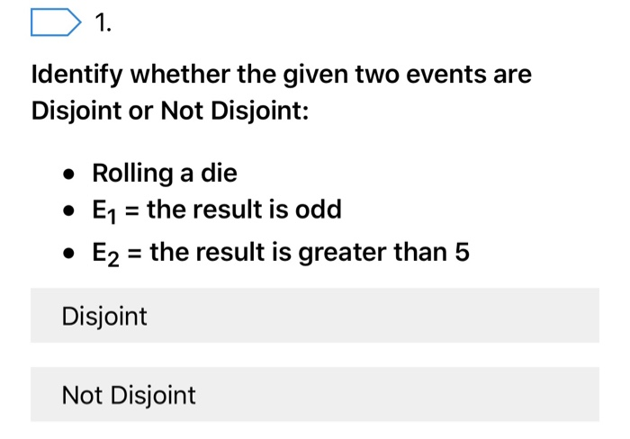 Solved Two events are said to be disjoint (or mutually | Chegg.com