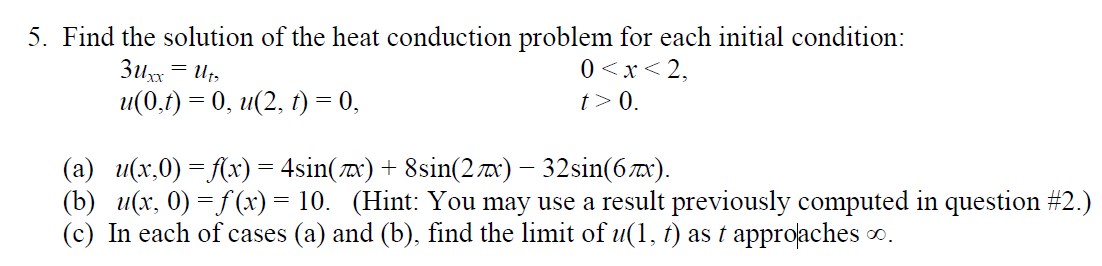 Solved 5. Find the solution of the heat conduction problem | Chegg.com