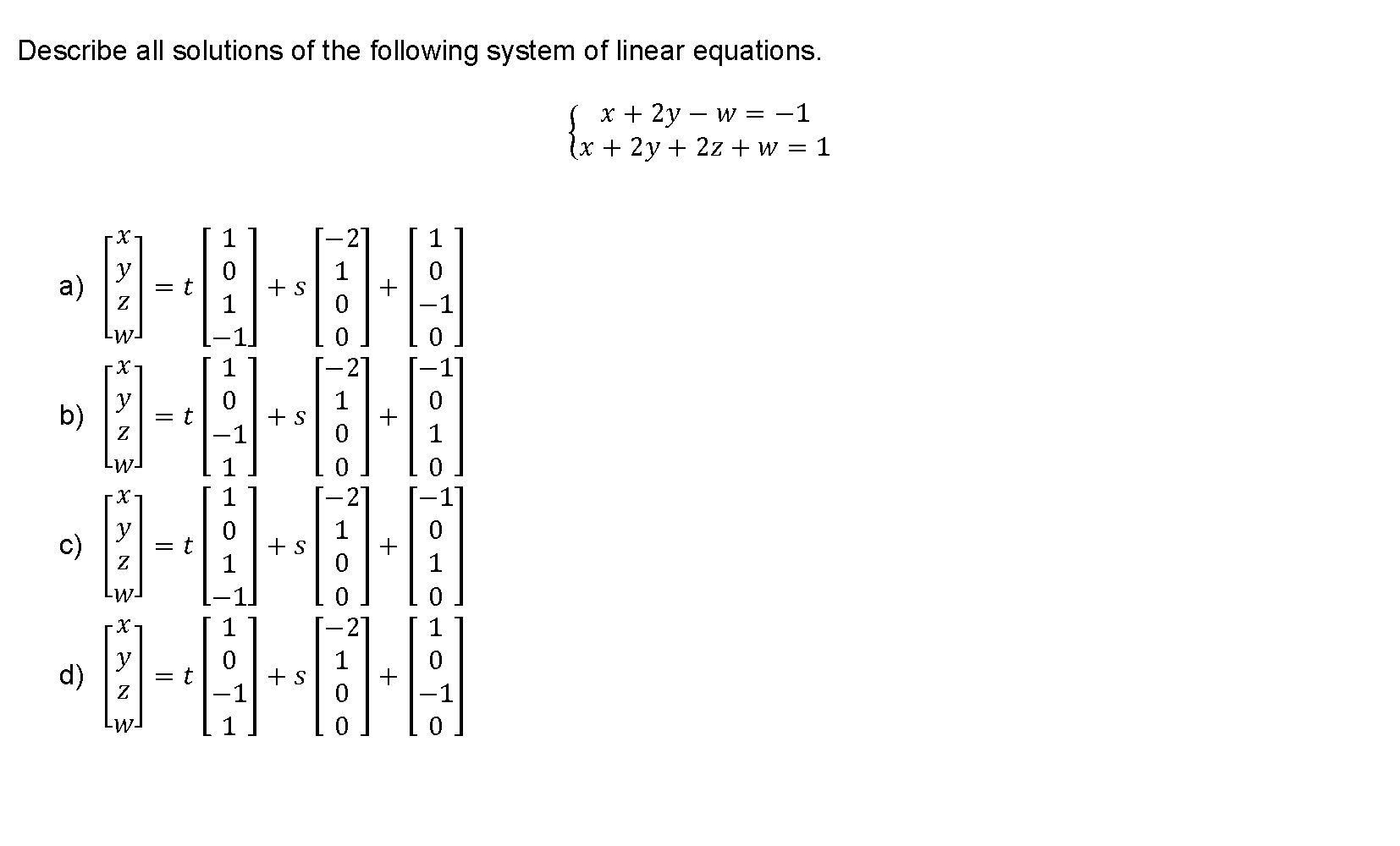 Solved Describe All Solutions Of The Following System Of Chegg Com