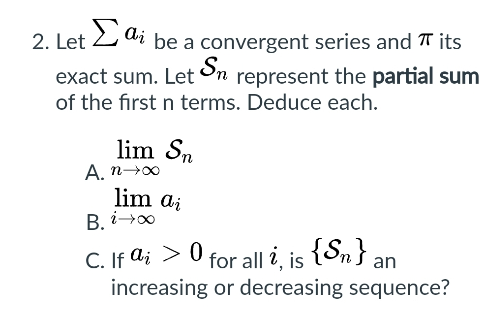 Solved 2. Let ∑ai be a convergent series and π its exact | Chegg.com