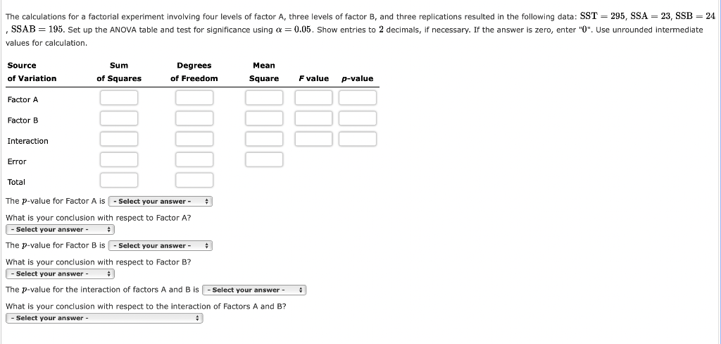 Solved The Calculations For A Factorial Experiment Involving 5669