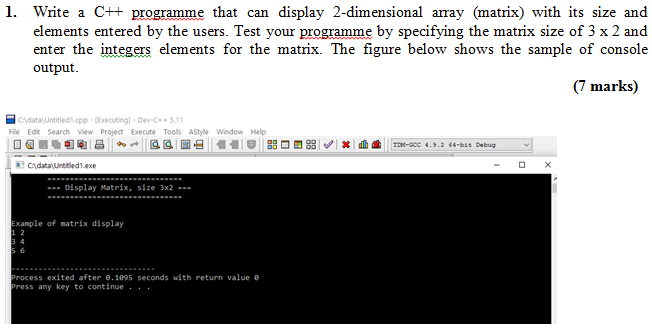 Solved 1. Write a C++ programme that can display | Chegg.com