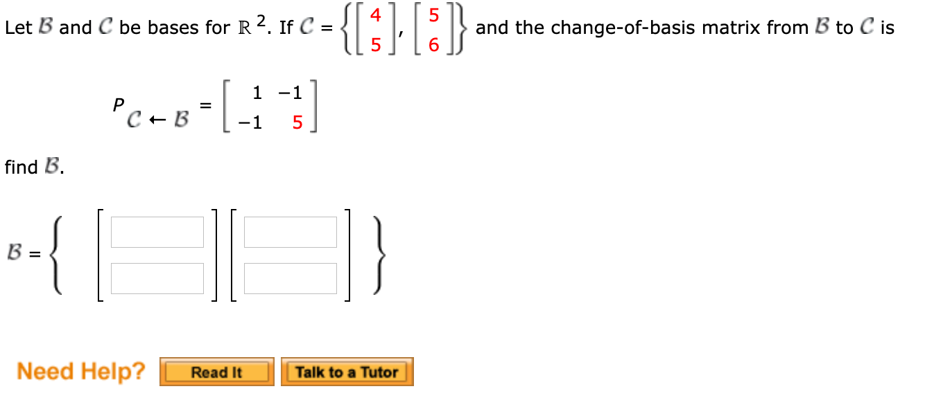 Solved Let B And C Be Bases For R2. If C = { And The | Chegg.com