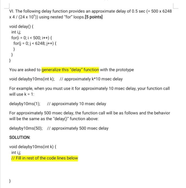 Solved VI. The following delay function provides an | Chegg.com