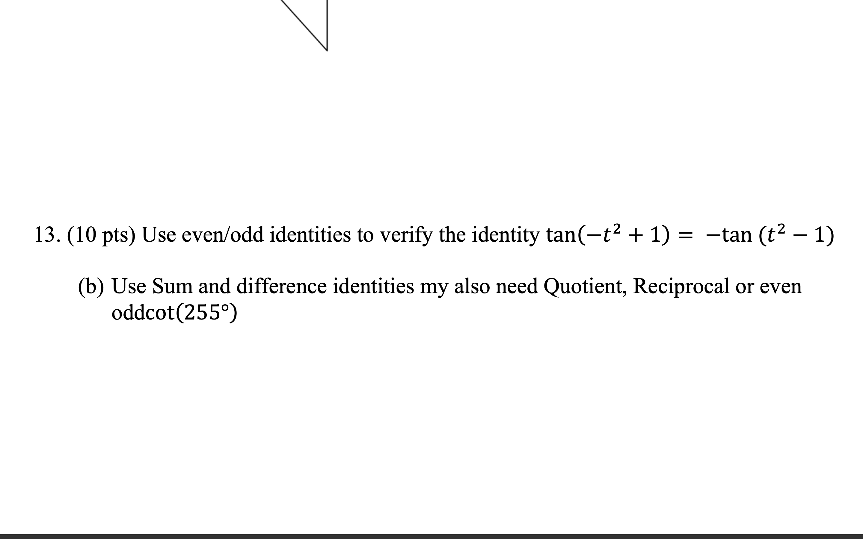 Solved (10 ﻿pts) ﻿Use even/odd identities to verify the | Chegg.com