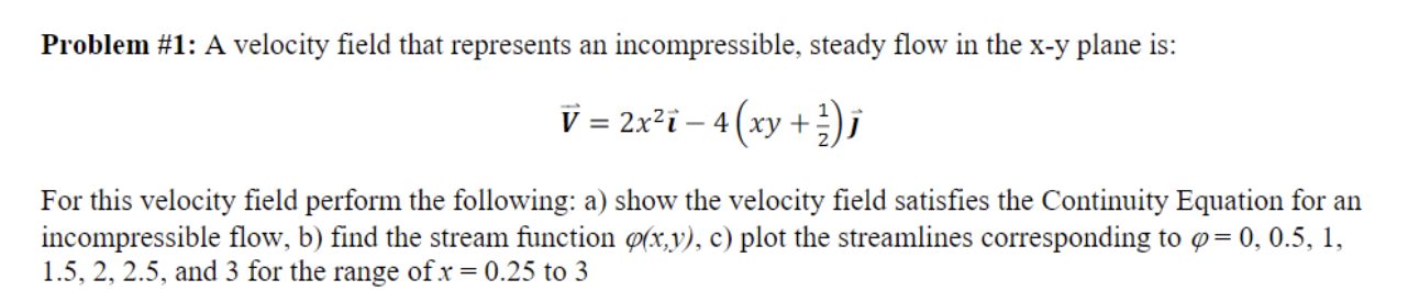 Solved Problem \#1: A Velocity Field That Represents An | Chegg.com