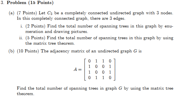 Solved (a) (7 Points) Let C3 be a completely connected | Chegg.com