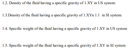 Solved 1.2. Density of the fluid having a specific gravity | Chegg.com