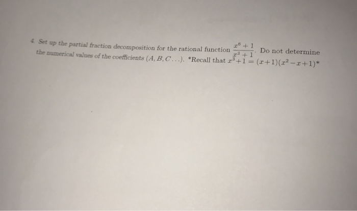 Solved 4 Set up the partial fraction decomposition for the | Chegg.com