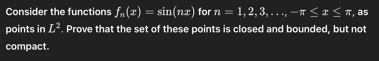 Solved Consider the functions fn(x)=sin(nx) ﻿for | Chegg.com