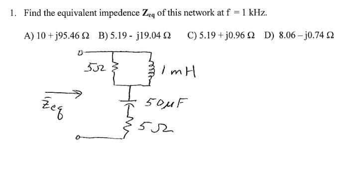 Solved 1. Find the equivalent impedence Zeq of this network | Chegg.com