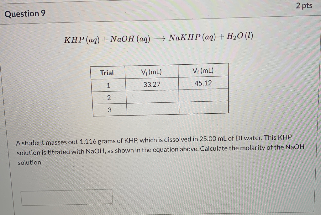 Solved 2 Pts Question 9 Khp Aq Naoh Aq Nakhp Aq