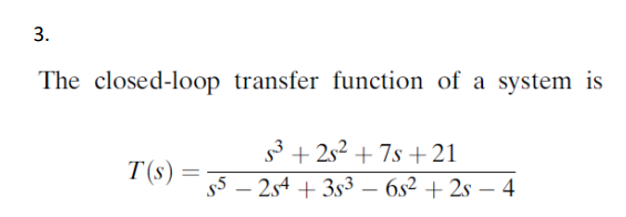 Solved The closed-loop transfer function of a system is | Chegg.com