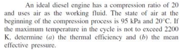 Solved An ideal diesel engine has a compression ratio of 20 | Chegg.com