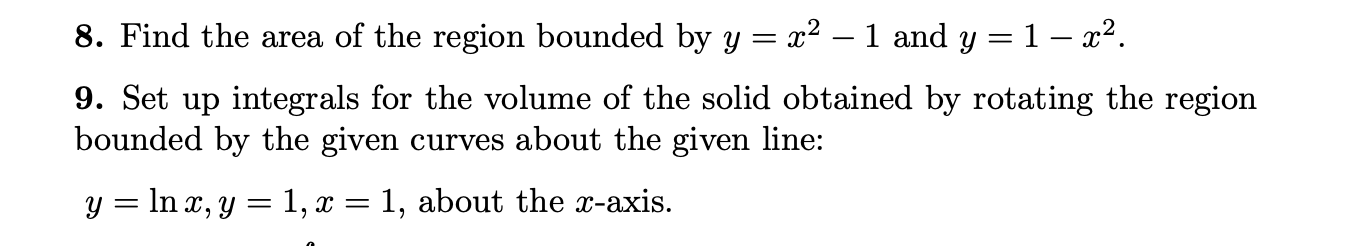 Solved 8. Find the area of the region bounded by y = x2 – 1 | Chegg.com