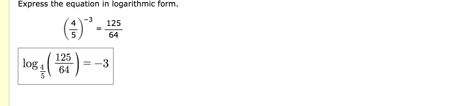 Solved Express the equation in logarithmic form. -3 4 5 125 | Chegg.com