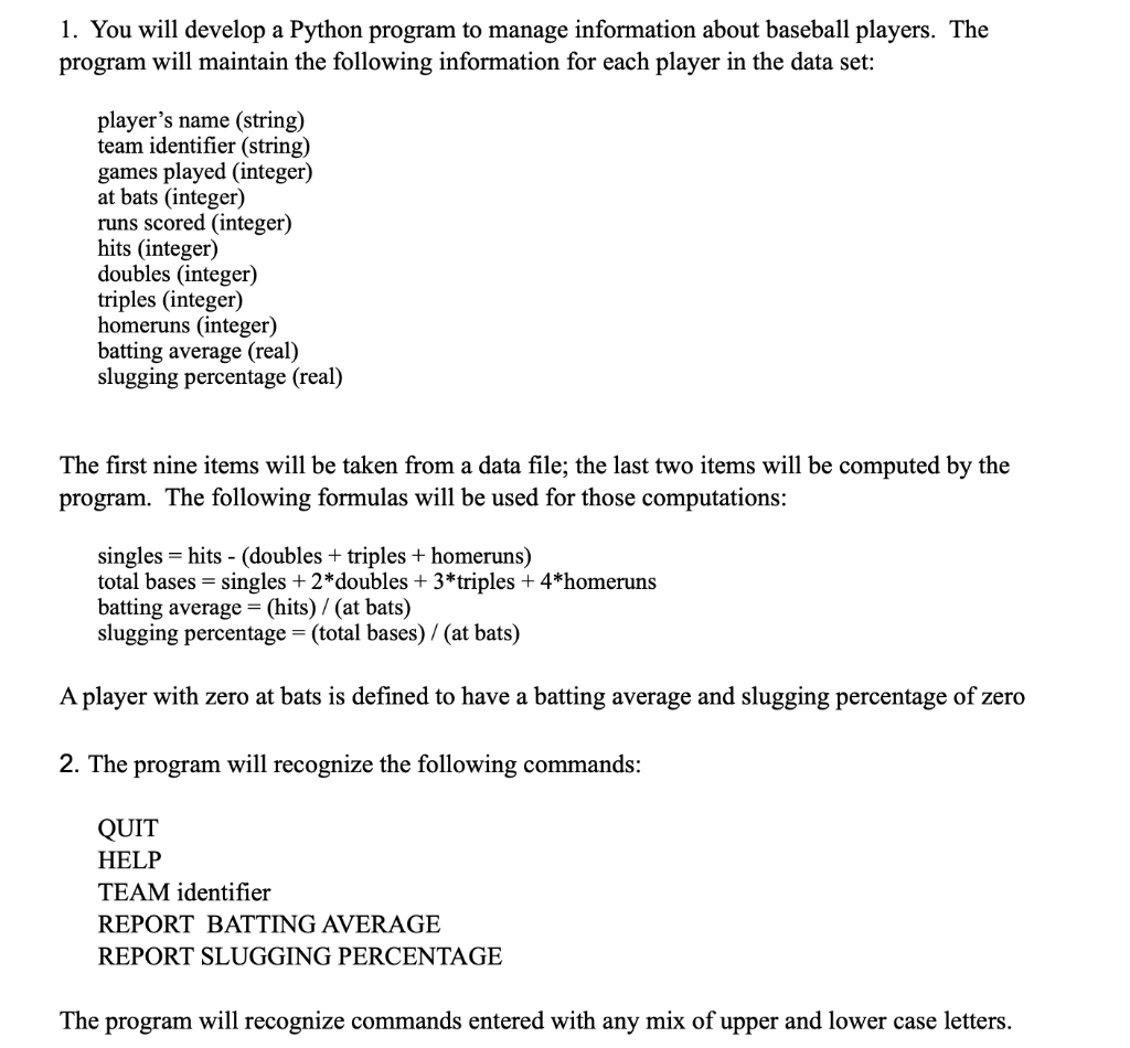 Solved 1. You will develop a Python program to manage | Chegg.com