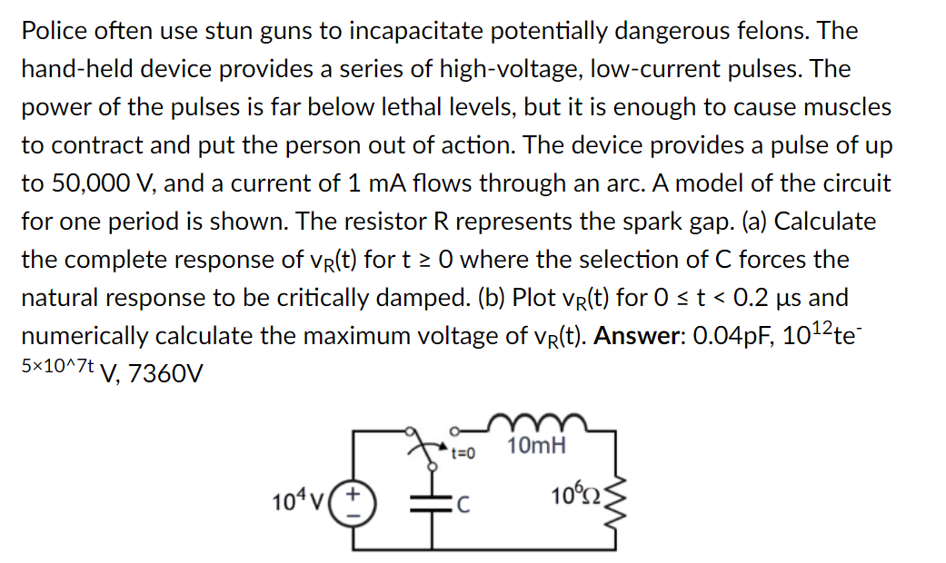 solved-police-often-use-stun-guns-to-incapacitate-chegg