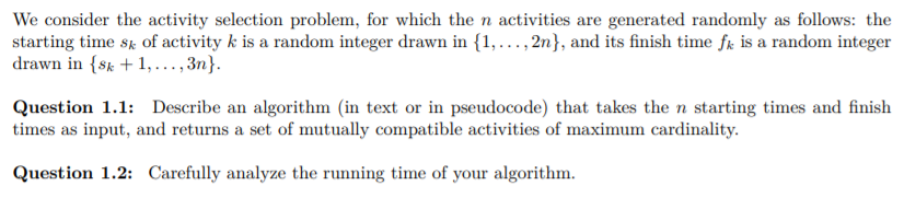 Solved We Consider The Activity Selection Problem, For Which | Chegg.com