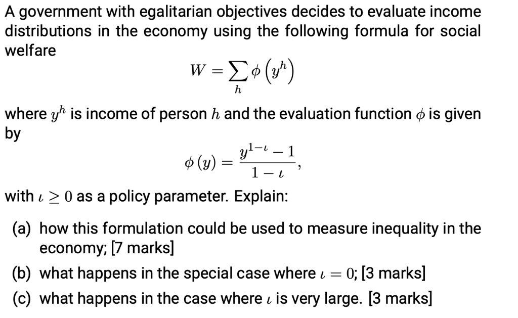 A Government With Egalitarian Objectives Decides To Chegg Com