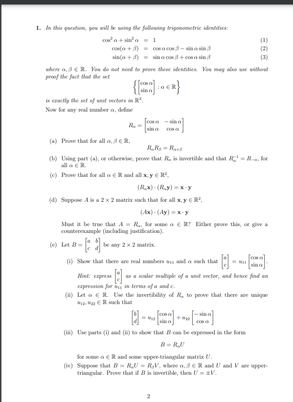 1. In this question, you will be using the following trigonometric identities:
cosa + sina = 1
(1)
cos(a + 8) = cos a cos 3 -