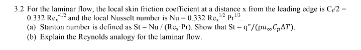 Solved 3.2 For the laminar flow, the local skin friction | Chegg.com