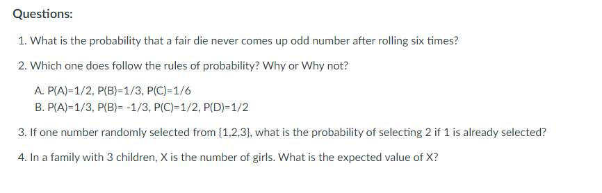 Solved Questions: 1. What is the probability that a fair die | Chegg.com