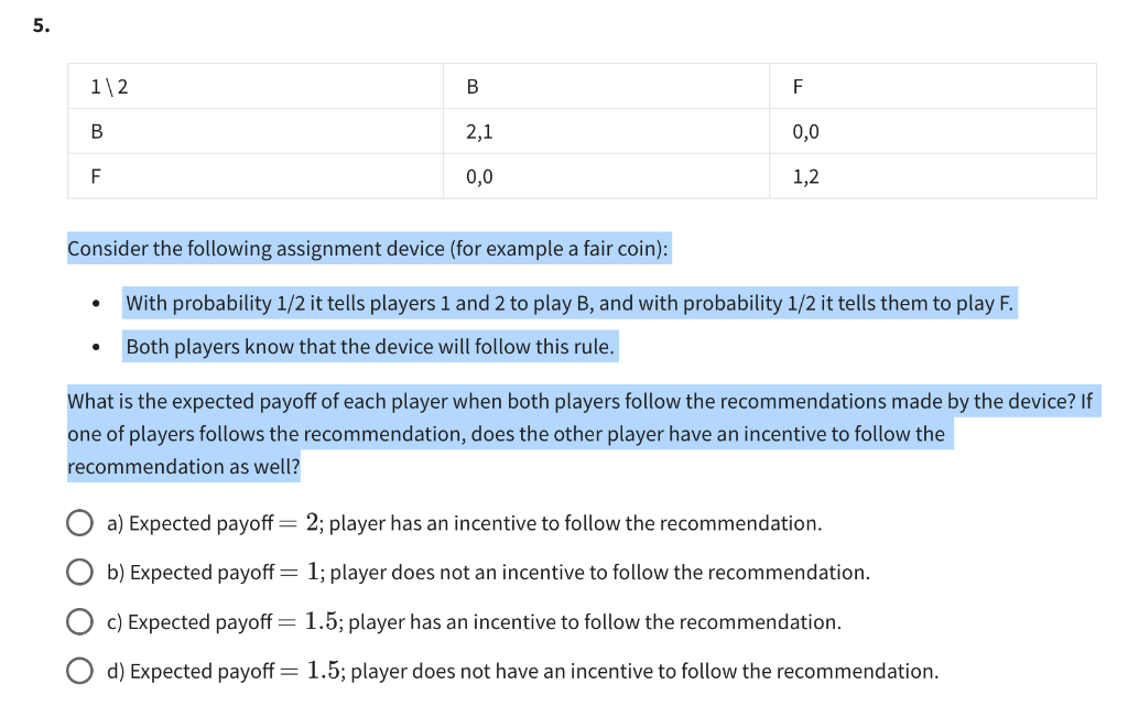 Solved 5. B 1\2 B 2,1 0,0 F 0,0 1,2 Consider The Following | Chegg.com