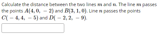 Solved Calculate the distance between the two lines m and n. | Chegg.com