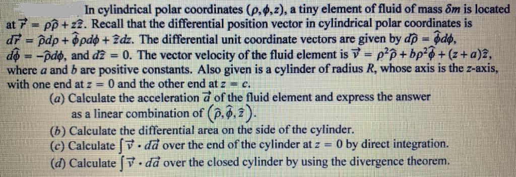 Solved Calculate The Acceleration Of The Fluid Element And 