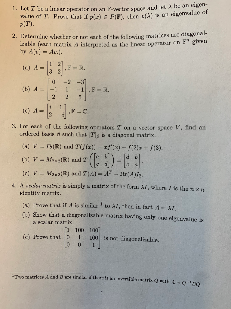 Solved 1 Let T Be A Linear Operator On An F Vector Space Chegg Com