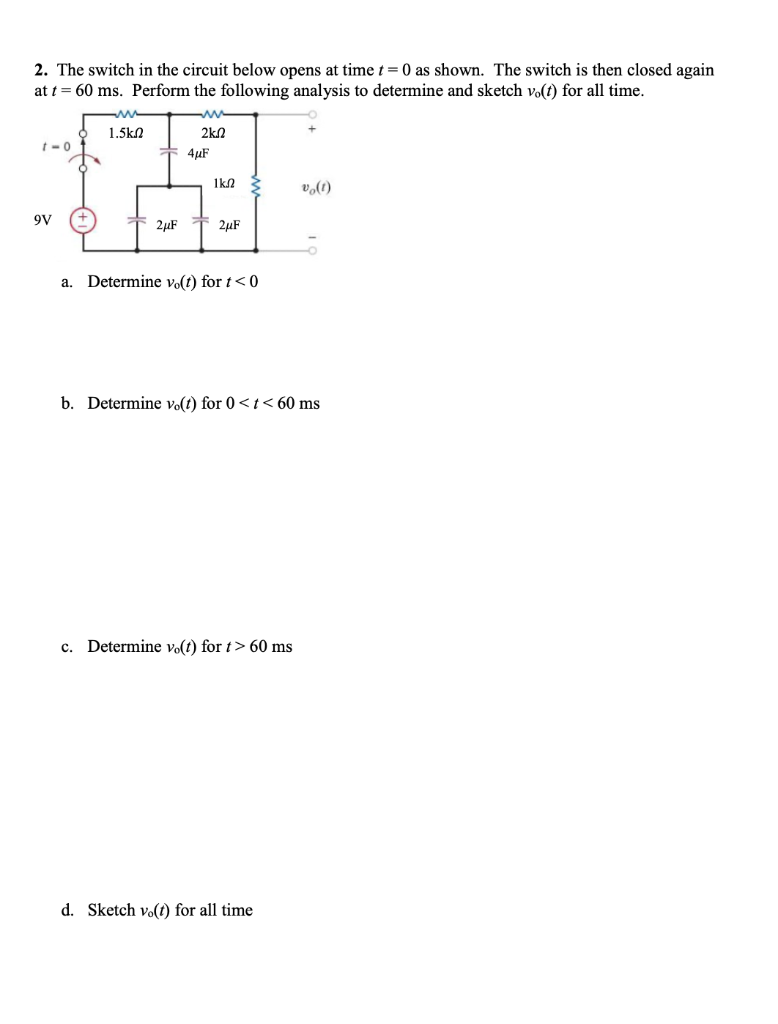 Solved 2. The switch in the circuit below opens at time t = | Chegg.com