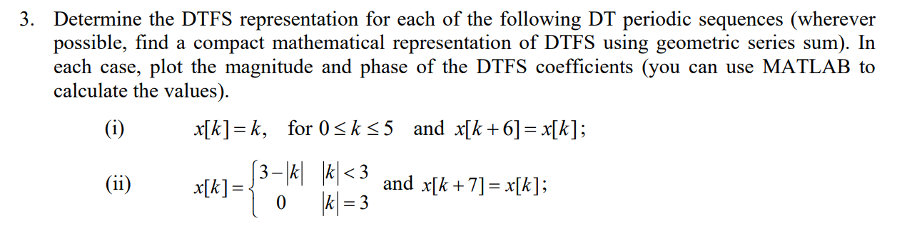 Determine The Dtfs Representation For Each Of The Following Dt Periodic