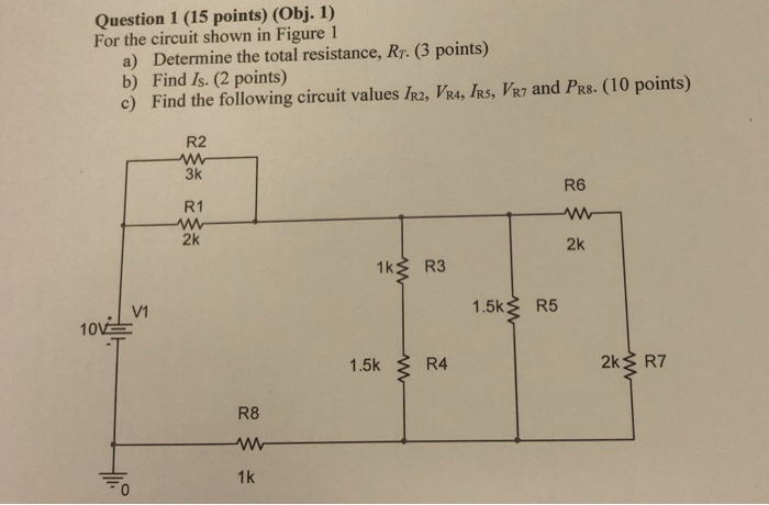 Solved Question 1 (15 points) (Obj. 1) For the circuit shown | Chegg.com