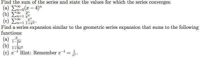 Solved Find the sum of the series and state the values for | Chegg.com