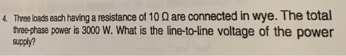 Solved 4 Three Loads Each Having A Resistance Of 10 Ω Are