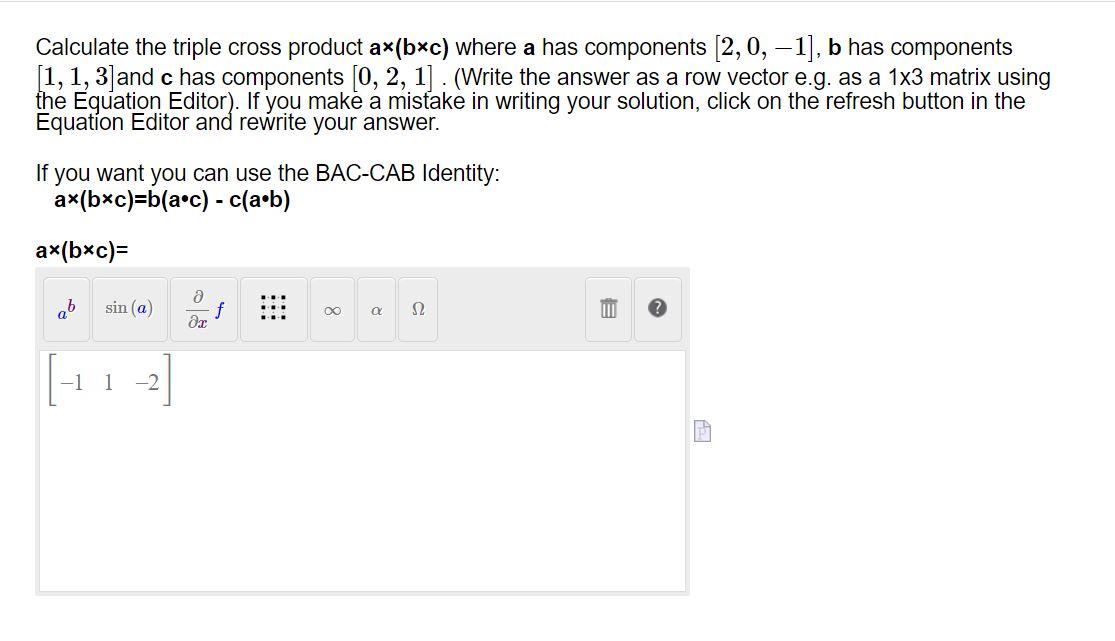 Solved Calculate the triple cross product a×(b×c) where a | Chegg.com