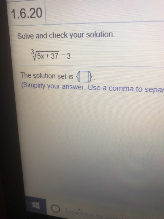 Solved 1.6.20 Solve and check your solution. 5x+37 -3 The | Chegg.com