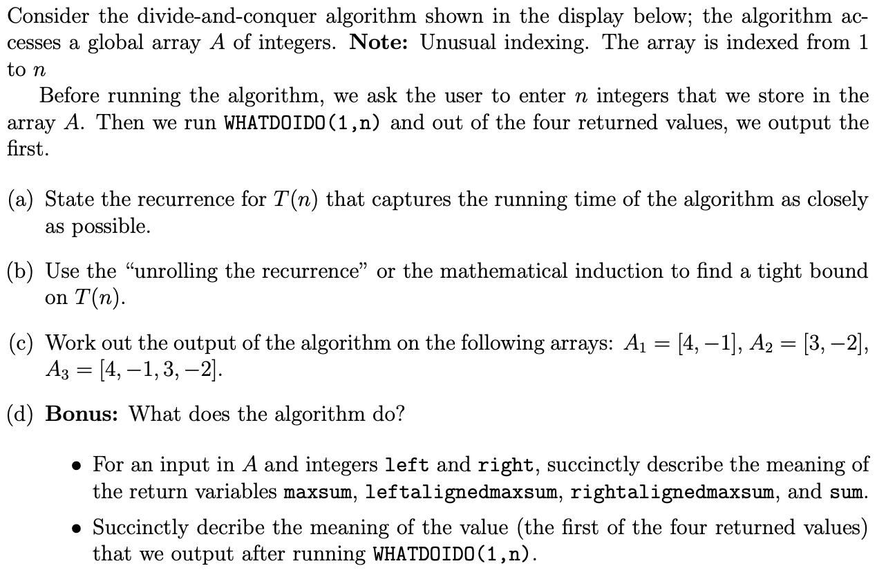 Solved Consider The Divide-and-conquer Algorithm Shown In | Chegg.com