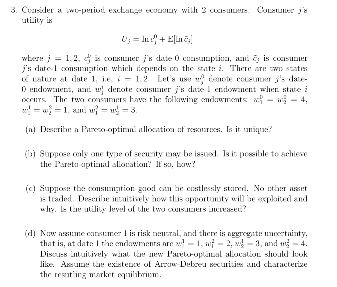 3 Consider A Two Period Exchange Economy With 2 C Chegg Com