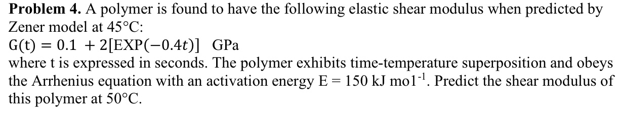 Solved Problem 4. A polymer is found to have the following | Chegg.com