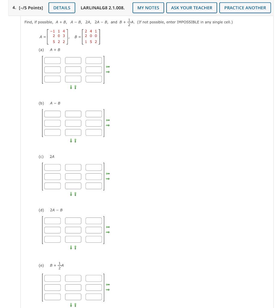 Solved Find, If Possible, A+B,A−B,2A,2A−B, And B+21A. (If | Chegg.com