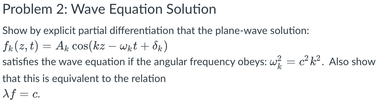 Solved = Problem 2: Wave Equation Solution Show by explicit | Chegg.com