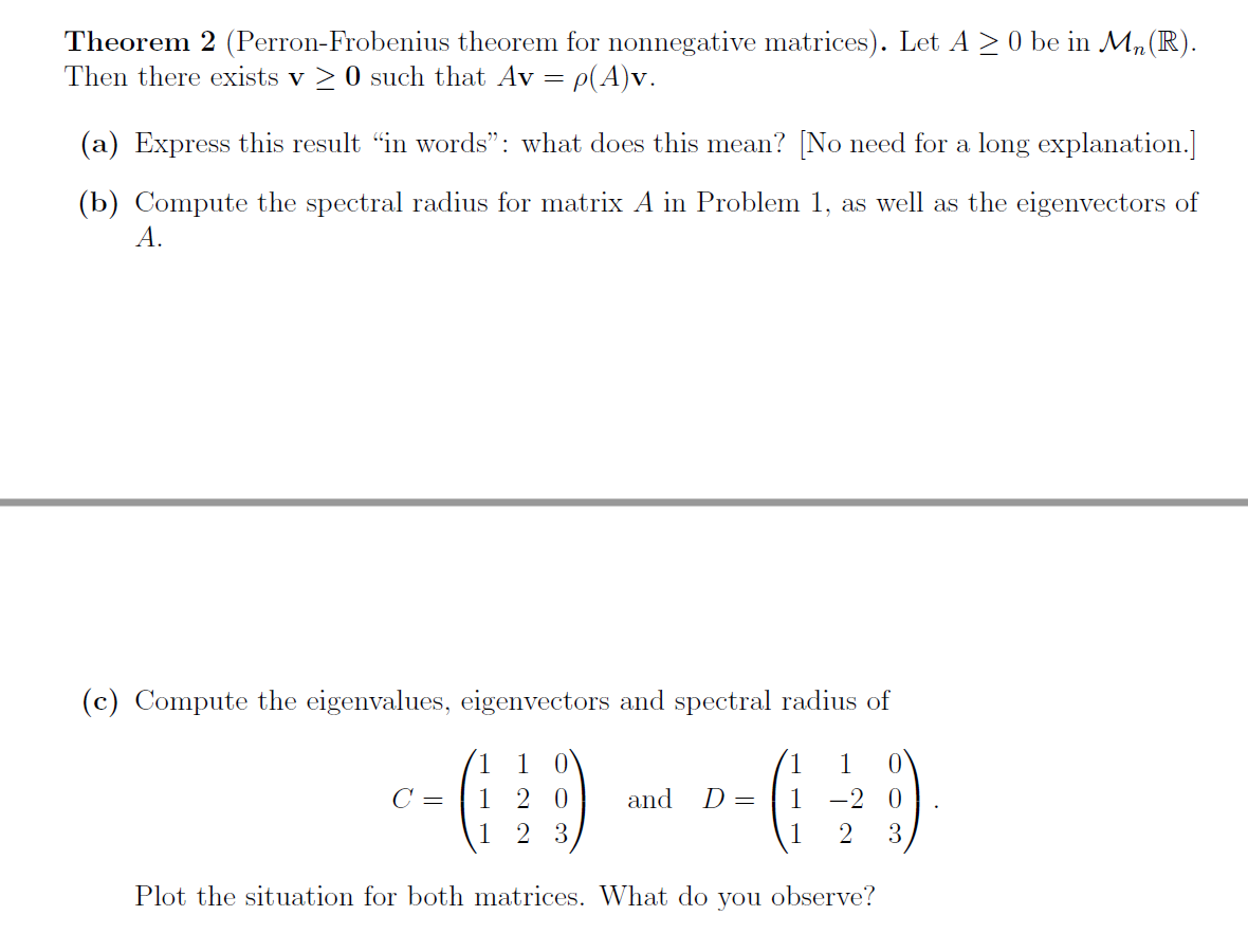 Solved theorem 2 perron frobenius theorem for nonnegative chegg