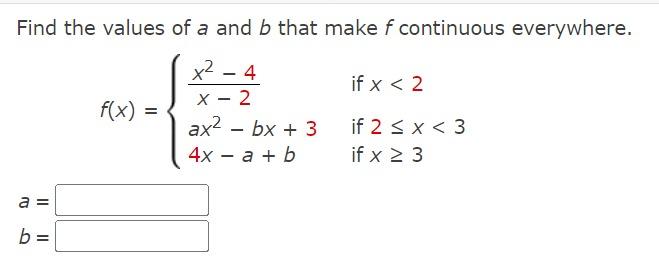 Solved Find The Values Of A And B That Make F Continuous | Chegg.com