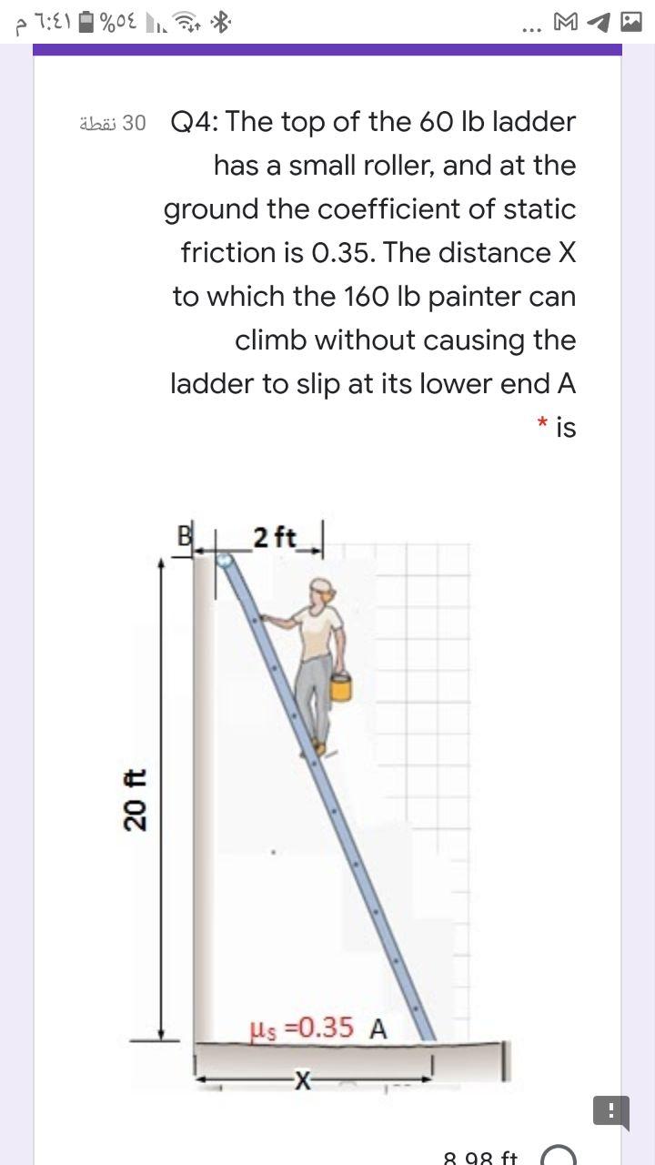 Solved 04% 1:41 م äbä 30 Q4: The Top Of The 60 Lb Ladder Has | Chegg.com