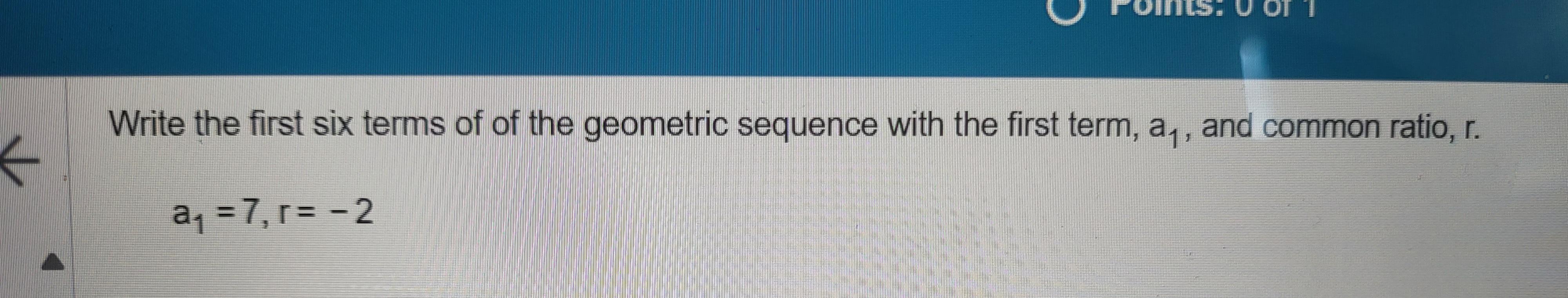 Solved Write the first six terms of of the geometric | Chegg.com