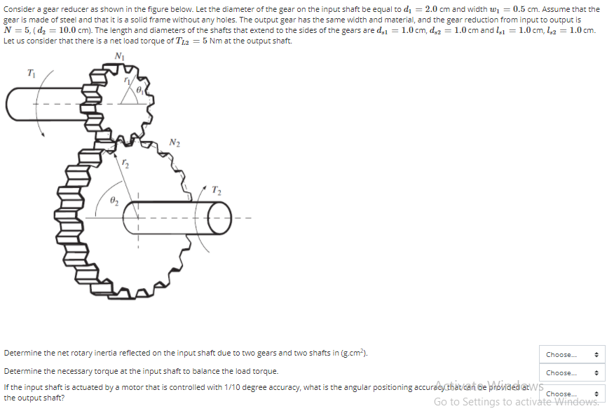 Solved Consider a gear reducer as shown in the figure below.