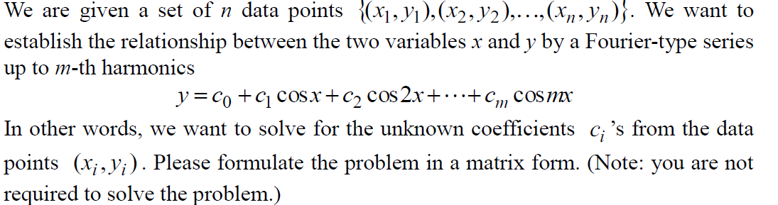 Solved ...+Cm We are given a set of n data points {(x1, yı), | Chegg.com