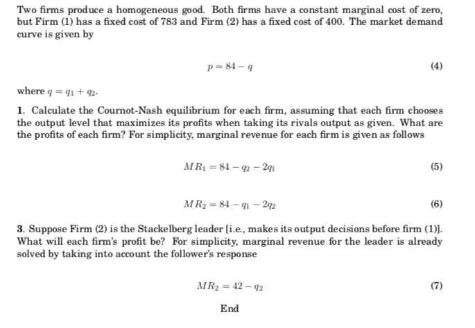 Solved Two firms produce a homogeneous good. Both firms have | Chegg.com